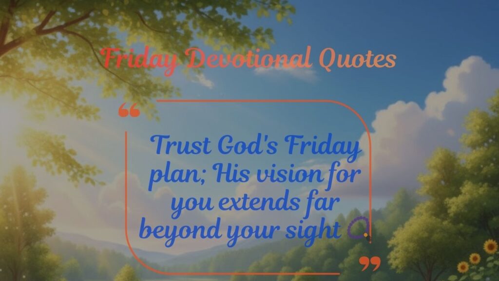 Friday Devotional Quotes